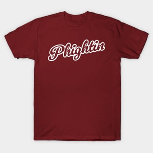 Phightin T-Shirt